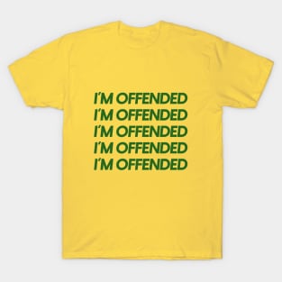 I'm Offended - Aaron Rodgers T-Shirt